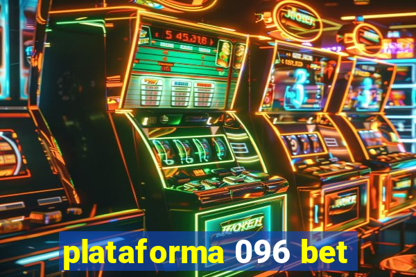 plataforma 096 bet